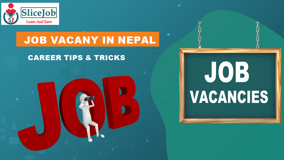 Job Vacancy in Nepal | Career Tips &amp; Tricks
