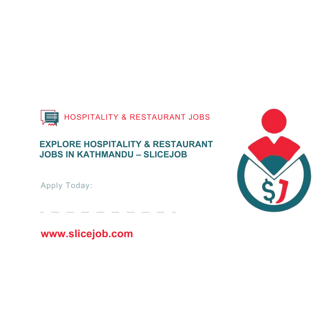 Discover Top Hospitality &amp; Restaurant Jobs in Kathmandu