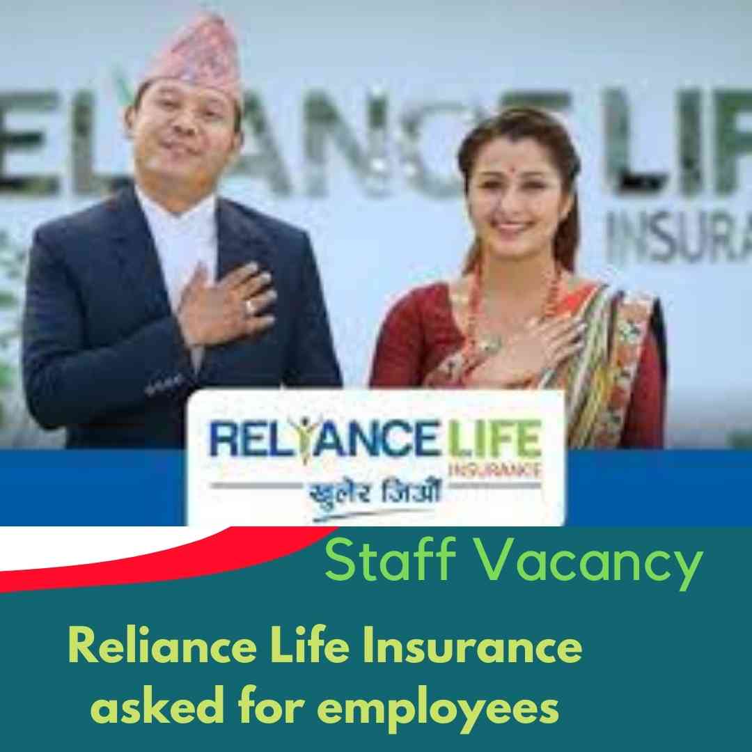Reliance Life Insurance Asked For Employees