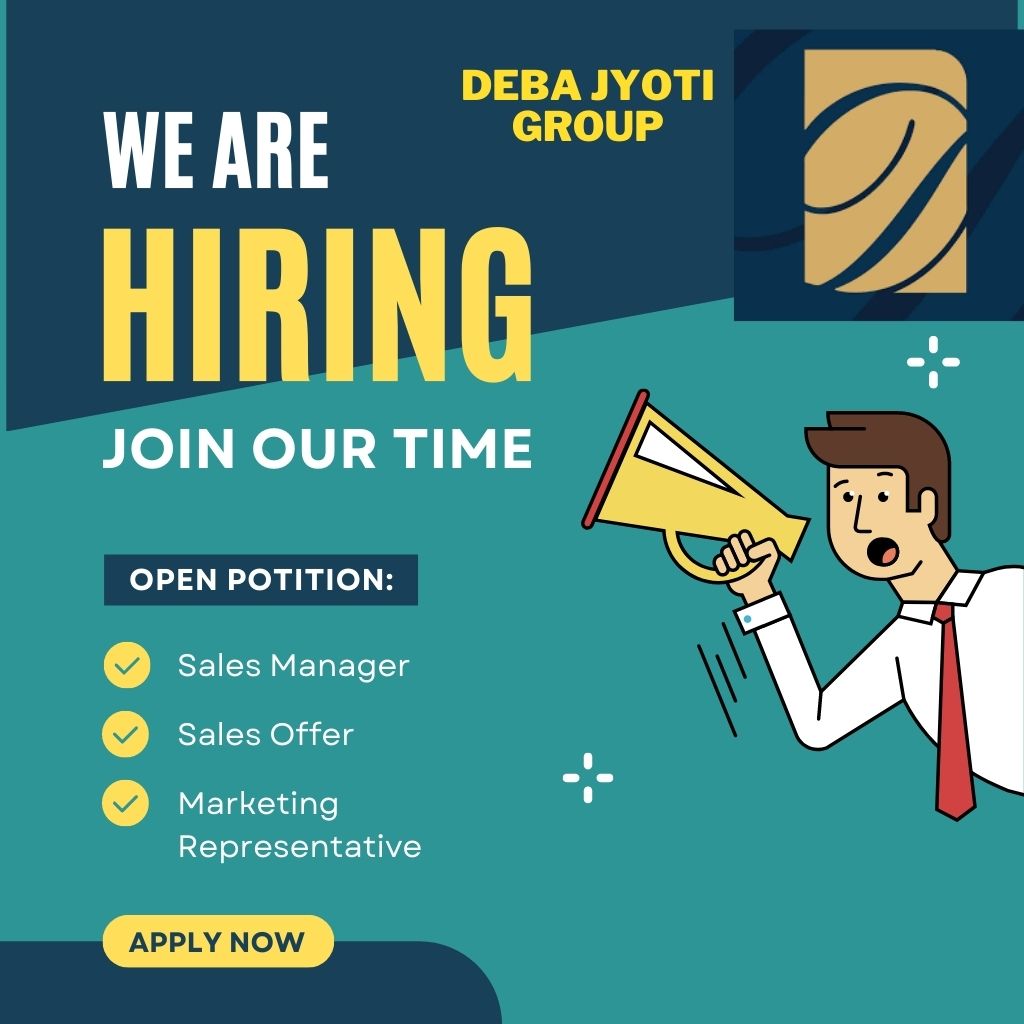 Deba Jyoti Group Company is Hiring for Different 5 Positions