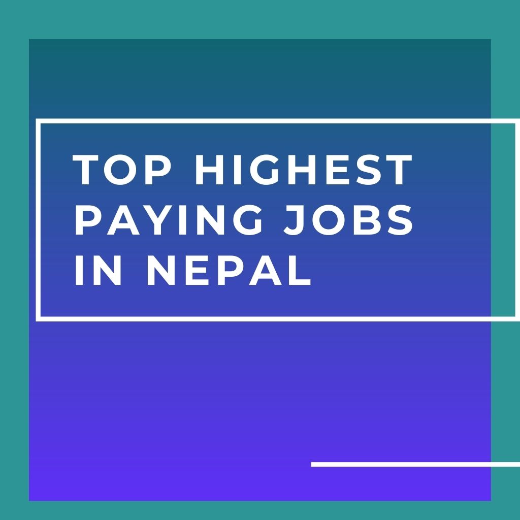 Top Highest Paying Jobs in Nepal