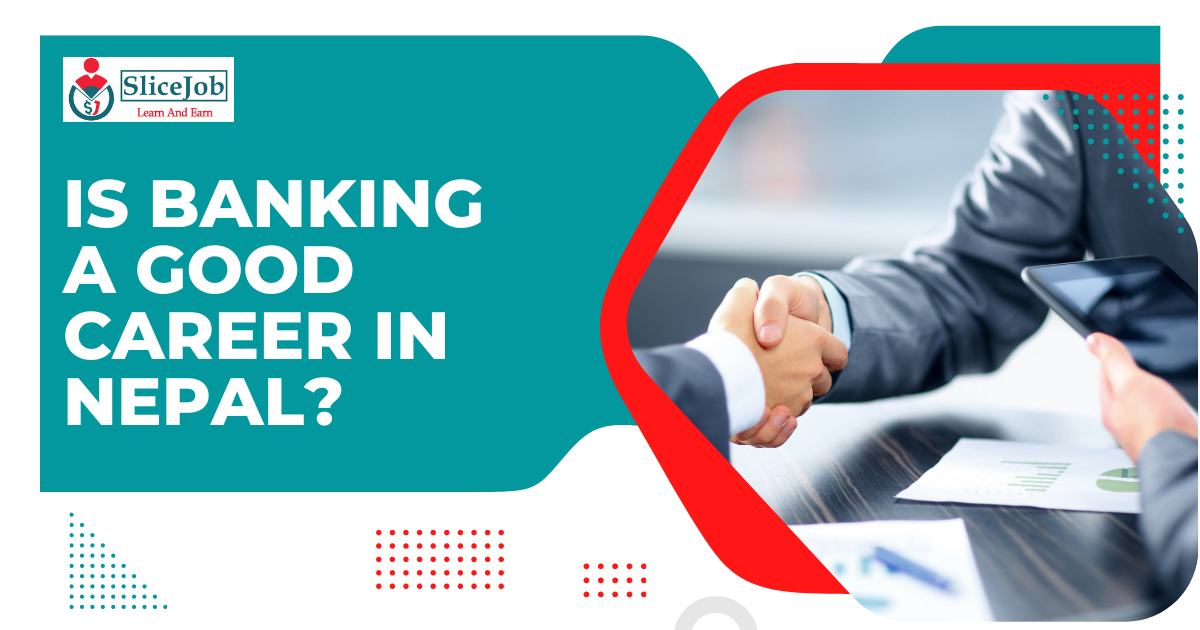 Is banking a good career in Nepal?