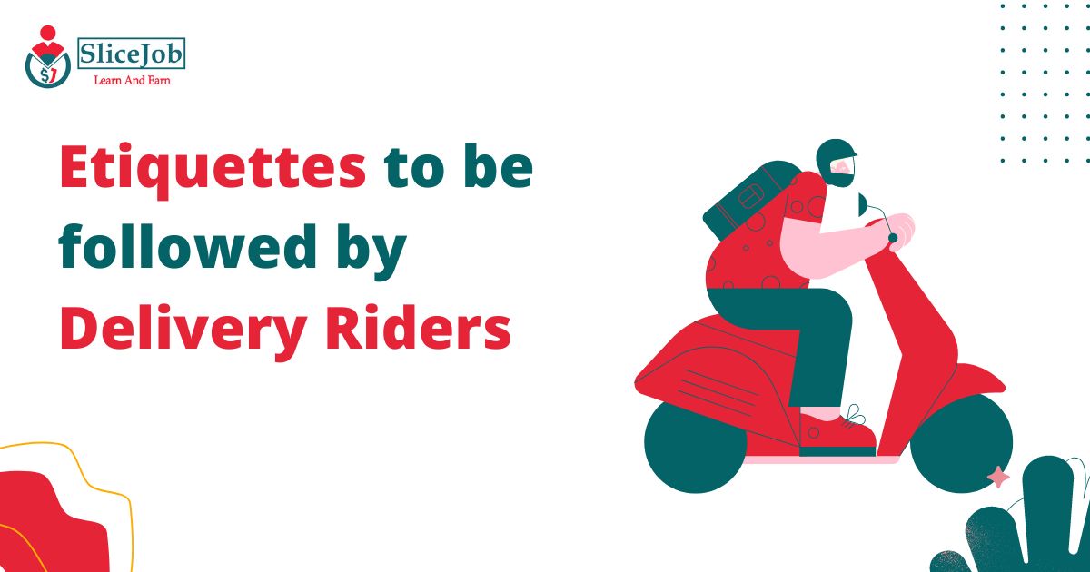 Etiquettes to be followed by Delivery Riders